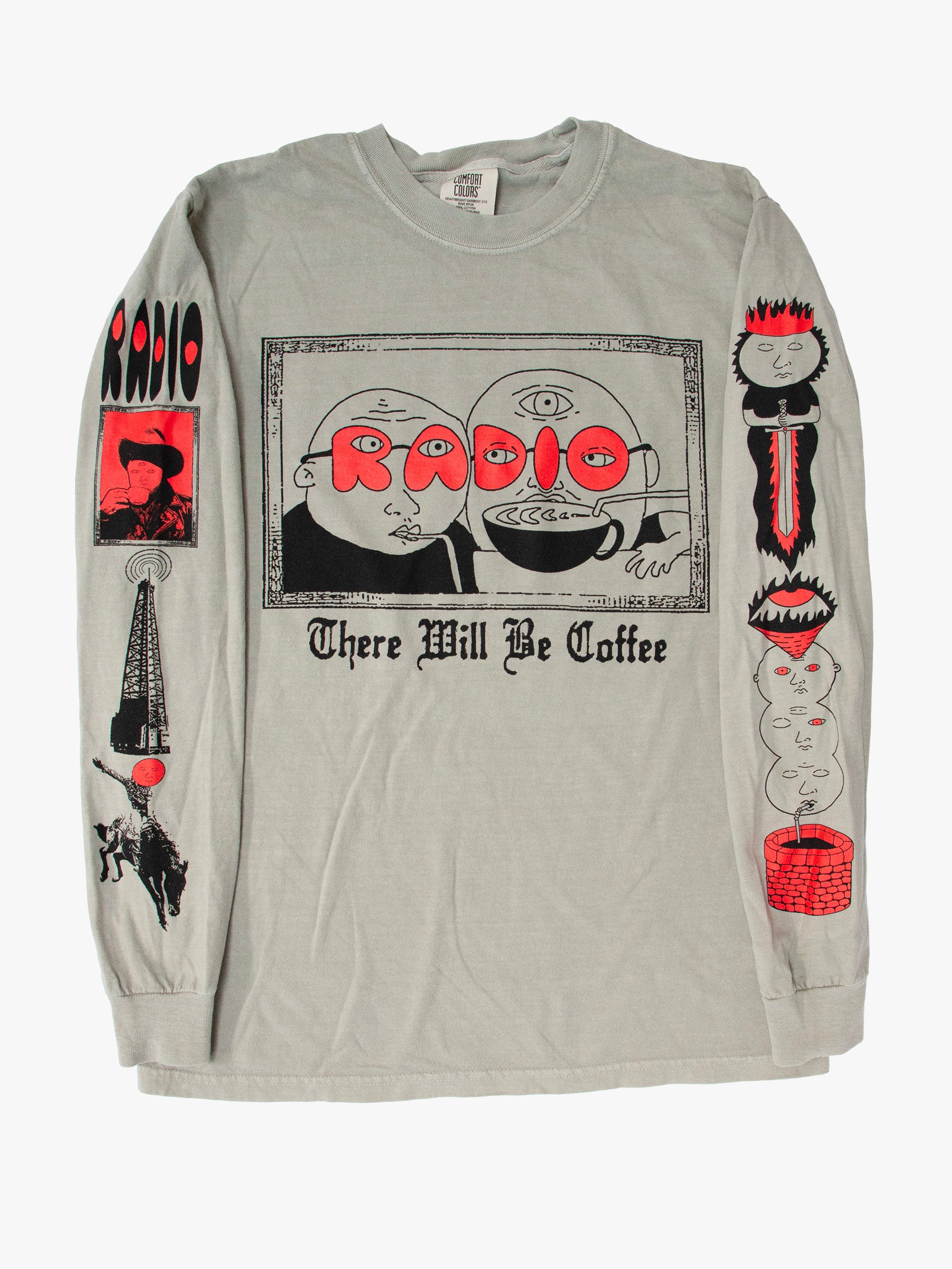 There Will Be Coffee Long Sleeve